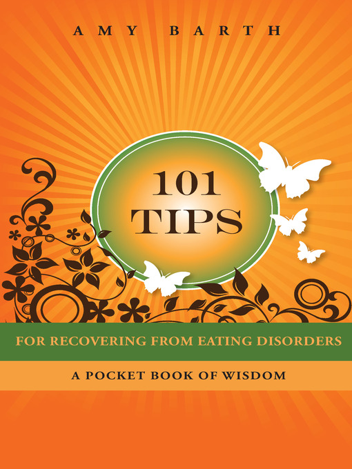 Title details for 101 Tips for Recovering from Eating Disorders by Amy Barth - Wait list